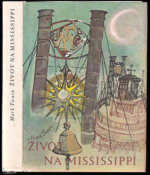 Mark Twain: Život na Mississippi