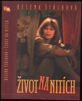 Helena Štáchová: Život na nitích