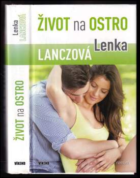 Lenka Lanczová: Život na ostro