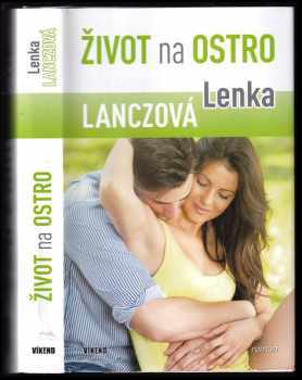 Lenka Lanczová: Život na ostro