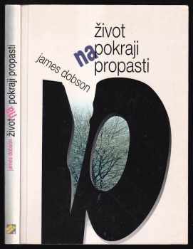 James C Dobson: Život na pokraji propasti