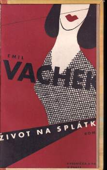 Emil Vachek: Život na splátky