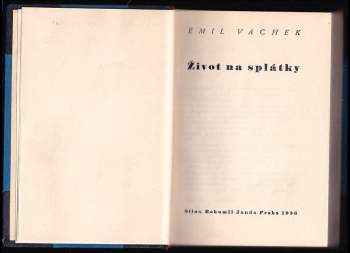 Emil Vachek: Život na splátky