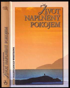 Ellen Gould Harmon White: Život naplněný pokojem