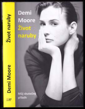 Demi Moore: Život naruby