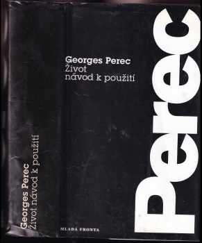 Georges Perec: Život - návod k použití