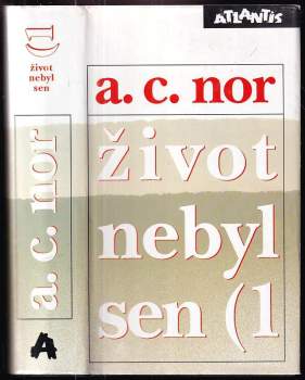 Život nebyl sen : (záznam o životě českého spisovatele) - 1