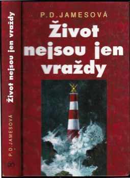 P. D James: Život nejsou jen vraždy