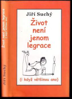 Jiří Suchý: Život není jenom legrace