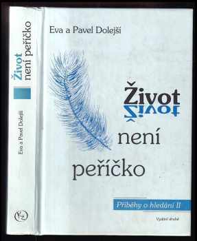 Život není peříčko