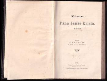 Jan Kadlečík: Život Pána Ježíše Krista