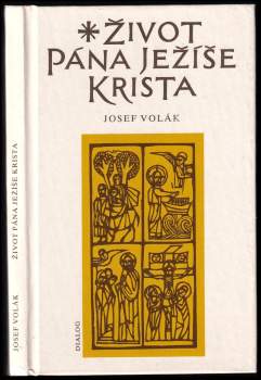 Život Pána Ježíše Krista sepsaný podle všech čtyř sv. evangelií sv. Matouše, sv. Marka, sv. Lukáše a sv. Jana Biblí kralické