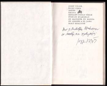 Josef Volák: Život Pána Ježíše Krista sepsaný podle všech čtyř sv. evangelií sv. Matouše, sv. Marka, sv. Lukáše a sv. Jana Biblí kralické
