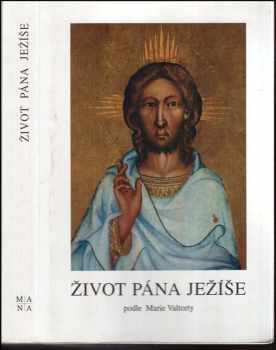 Život pána Ježíše podle Marie Valtorty