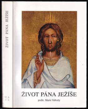 Život pána Ježíše podle Marie Valtorty