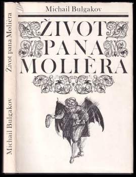 Michail Afanas'jevič Bulgakov: Život pana Molièra