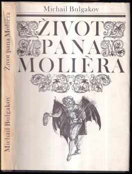 Michail Afanas'jevič Bulgakov: Život pana Molièra