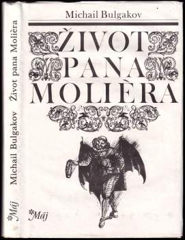 Michail Afanas'jevič Bulgakov: Život pana Molièra