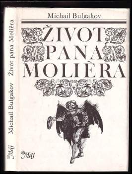 Život pana Molièra - Michail Afanas'jevič Bulgakov (1990, Lidové nakladatelství) - ID: 757614