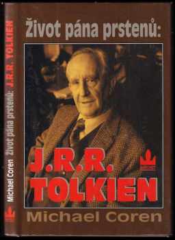 Michael Coren: Život pána prstenů: J.R.R. Tolkien