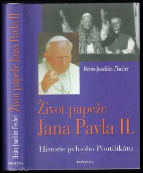 Heinz-Joachim Fischer: Život papeže Jana Pavla II