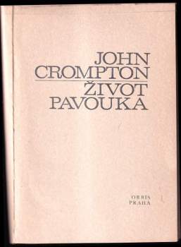 John Crompton: Život pavouka
