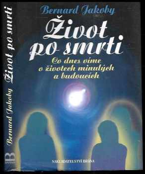 Bernard Jakoby: Život po smrti