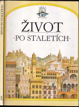 Život po staletích - Giovanni Caselli, Giovanni Gaselli (1992, Osveta) - ID: 728082