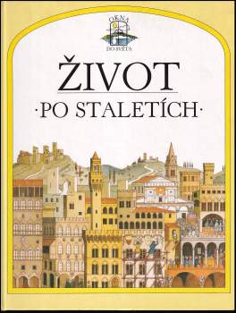 Život po staletích - Giovanni Caselli, Giovanni Gaselli (1992, Osveta) - ID: 811520