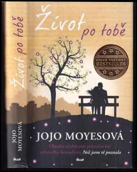 Život po tobě - Jojo Moyes (2016, Ikar) - ID: 818027