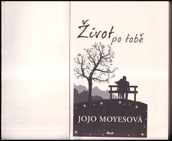 Jojo Moyes: Život po tobě