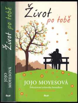 Jojo Moyes: Život po tobě