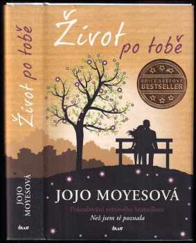 Život po tobě - Jojo Moyes (2021, Ikar) - ID: 2246733