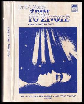 Život po životě ; Úvahy o životě a smrti : [úvahy o životě po životě]