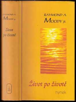Život po životě ; Úvahy o životě po smrti ; Světlo po životě