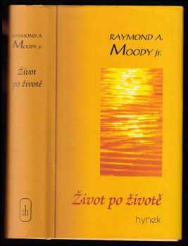 Život po životě ; Úvahy o životě po smrti ; Světlo po životě