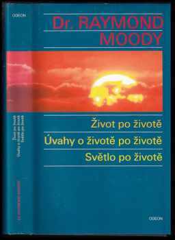 Život po životě ; Úvahy o životě po životě ; Světlo po životě