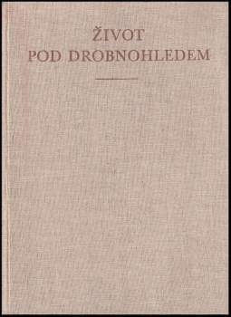 Život pod drobnohledem