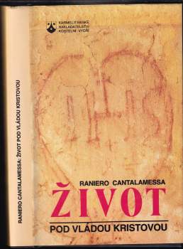 Raniero Cantalamessa: Život pod vládou Kristovou