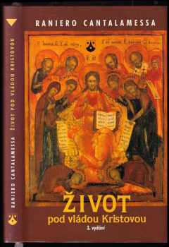 Raniero Cantalamessa: Život pod vládou Kristovou