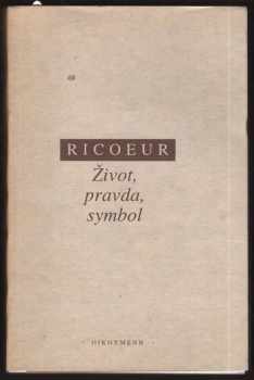 Život, pravda, symbol - Paul Ricœur (1993, ISE) - ID: 843904