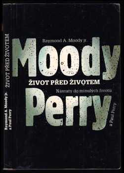 Raymond A Moody: Život před životem