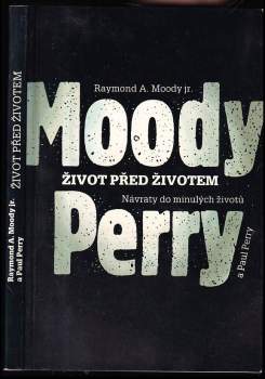 Život před životem : návraty do minulých životů