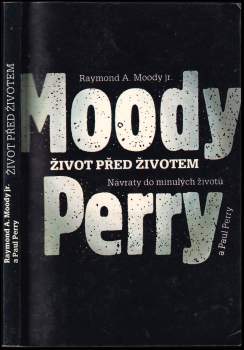 Raymond A Moody: Život před životem