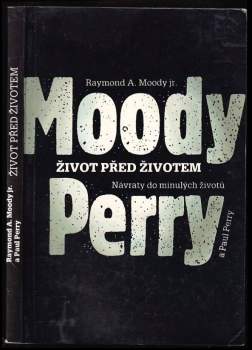 Raymond A Moody: Život před životem