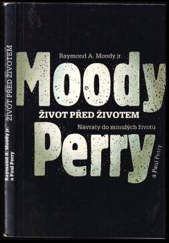 Raymond A Moody: Život před životem