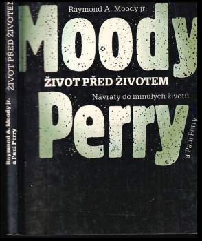 Raymond A Moody: Život před životem