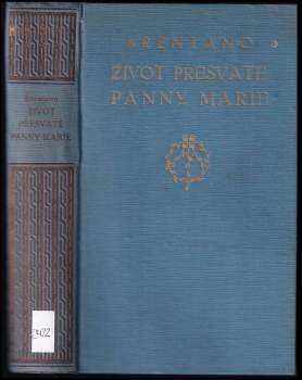 Život přesvaté Panny Marie podle vidění ctih. Anny Kateřiny Emmerichové