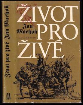 Jan Machoň: Život pro živé