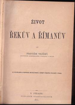 František Velišský: Život Řekův a Římanův